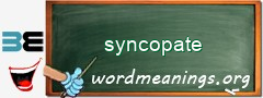 WordMeaning blackboard for syncopate